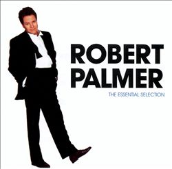 baixar álbum Robert Palmer - The Essential Selection