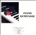 Piano Demitasse: The Piano Artistry of Newell Oler