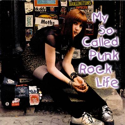 My So-Called Punk Rock Life