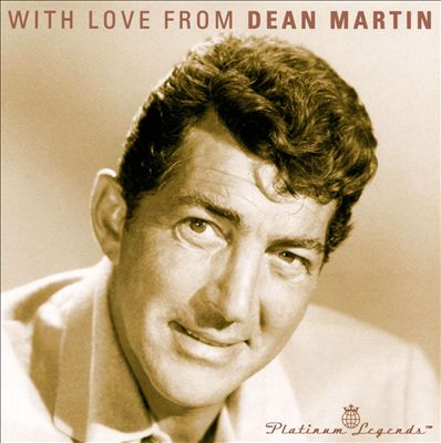 With Love from Dean Martin