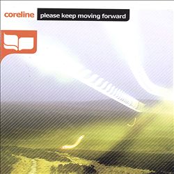 Album herunterladen Coreline - Please Keep Moving Forward