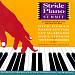 Stride Piano Summit: A Celebration of Harlem Stride & Classic Piano Jazz