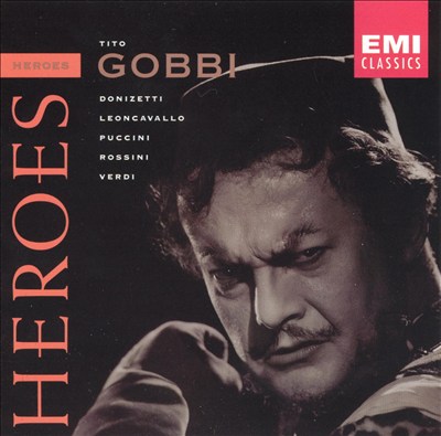 Opera Heroes: Tito Gobbi
