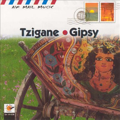 Air Mail Music: Tzigane [Gypsy]