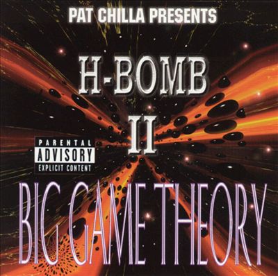 Pat Chilla Presents H-Bomb, Vol. 2: Big Game Theory