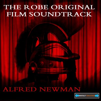 The Robe [Original Film Soundtrack]