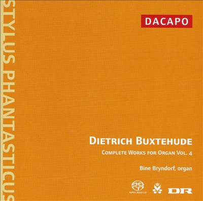Buxtehude: Complete Works for Organ, Vol. 4