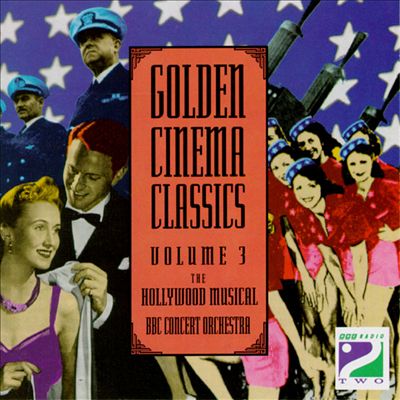 Golden Cinema Classics, Vol. 3: The Hollywood Musical