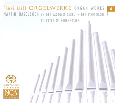 Liszt: Orgelwerke, Vol. 4