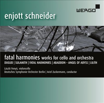 Schneider: Fatal Harmonies