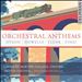Orchestral Anthems: Dyson, Howells, Elgar, Finzi