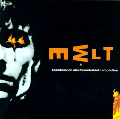 Melt: Scandinavian Electro Industrial Compilation