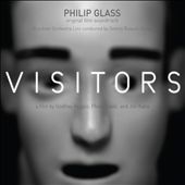 Philip Glass: Visitors [Original Film Soundtrack]