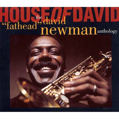 House of David: The David "Fathead" Newman Anthology