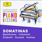 Piano Lessons: Piano Sonatinas by Beethoven, Clementi, Diabelli, Dussek, Kuhlau