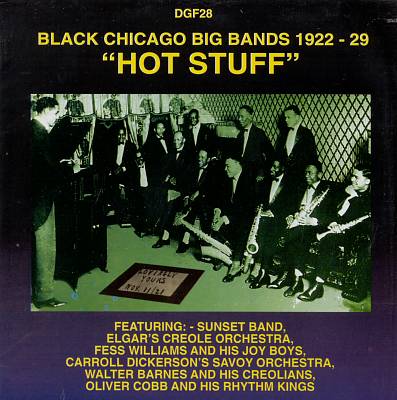 Hot Stuff: Black Chicago Bands 1922-1929