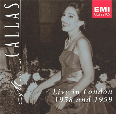 Maria Callas Live in London, 1958 and 1959