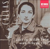 Maria Callas Live in Milan 1956 and Athens 1957