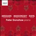 Messiaen: Cantéyodjayâ; Mussorgsky: Pictures at an Exhibition; Ravel: Miroirs
