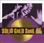Solid Gold Soul: Deep Soul