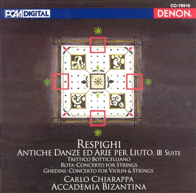 Ottorino Respighi: Antiche Danze ed arie per Liuto, III Suite