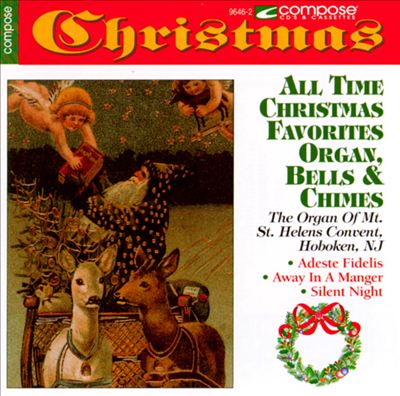 All Time Christmas Favorites: Organ, Bells & Chimes