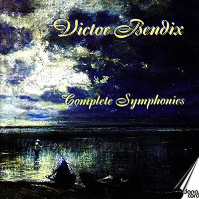 Victor Bendix: Complete Symphonies