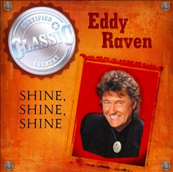 Album herunterladen Eddy Raven - Shine Shine Shine