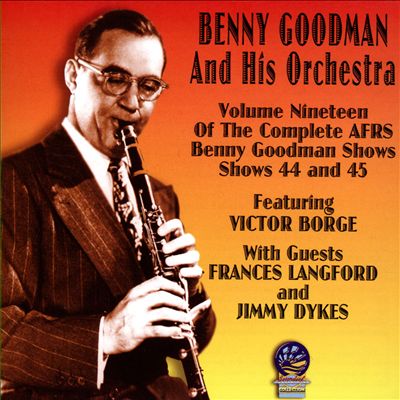 AFRS Benny Goodman Show, Vol. 19: 1947