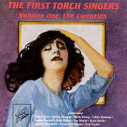 last ned album Various - The First Torch Singers Volume 3 1935 1940