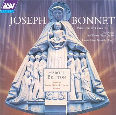 Joseph Bonnet: Variations de Concert, Op. 1