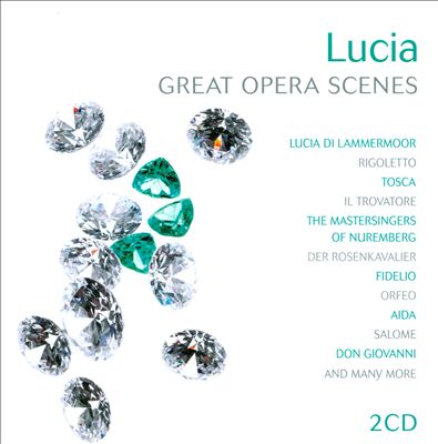 Lucia: Great Opera Scenes