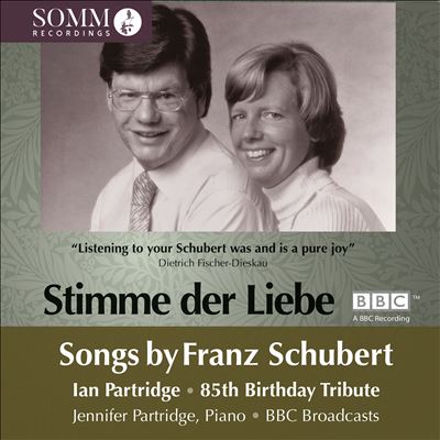 Stimme der Liebe: Songs by Franz Schubert - Ian Partridge 85th Birthday Tribute