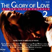 The Glory of Love: A 1990 Super Popgala, Vol. 2