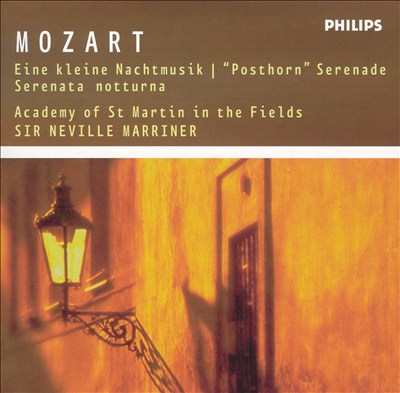 Mozart: Eine kleine Nachtmusik; "Posthorn" Serenade; Serenata notturna