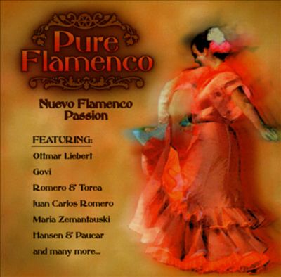 Pure Flamenco: Nuevo Flamenco Passion