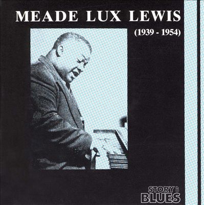 Meade Lux Lewis (1939-1954)