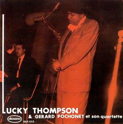 Lucky Thompson & Gerard Pochonet et son Quartette