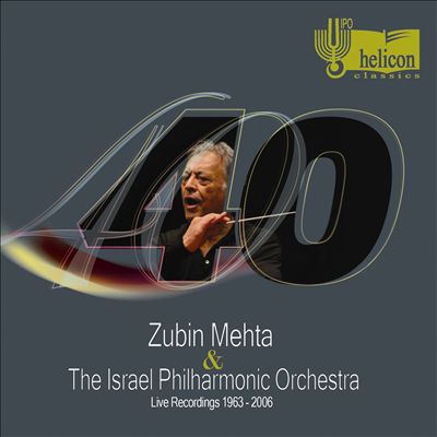 Zubin Mehta & The Israel Philharmonic Orchestra: Live Recordings 1963-2006