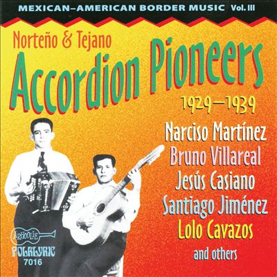Norteno & Tejano Accordion Pioneers