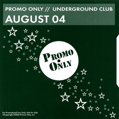 Promo Only: Underground Club (August 2004)