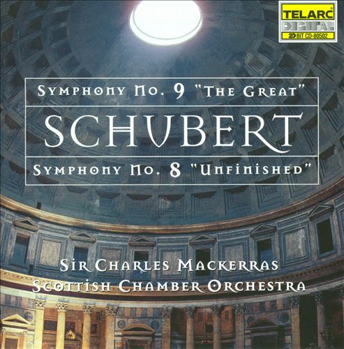Schubert: Symphonies Nos. 9 "The Great" & 8 "Unfinished"