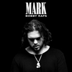 last ned album Bobby Raps - Mark