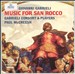 Giovanni Gabrieli: Music for San Rocco