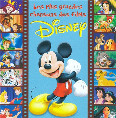 Les Plus Grandes Chansons des Films Disney
