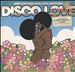 Disco Love, Vol. 4: More More More Disco & Soul Uncovered