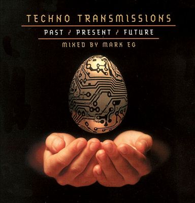 Techno Transmissions: Past/Present/Future