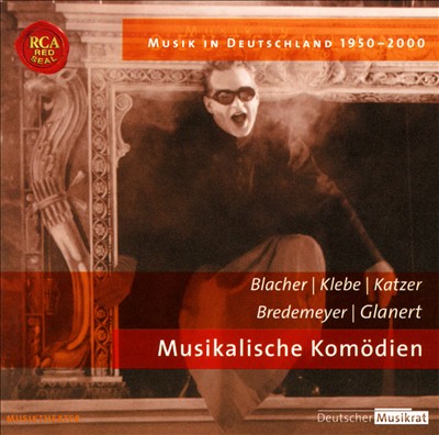 Musik in Deutschland 1950-2000, Vol. 133: Musiktheater: Musikalische Komödien
