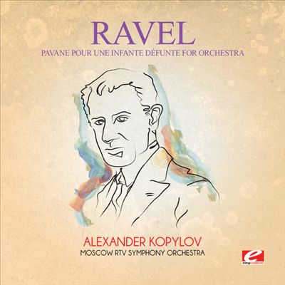Ravel: Pavane pour une Infante Défunte for Orchestra