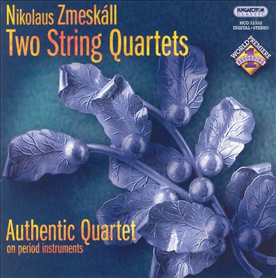 Nikolaus Zmeskáll: Two String Quartets